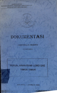 Dokumentasi Perjalanan Bumi Loro Sae Timor Timur