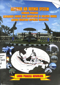 Superior Air Defense System sebagai Penegak Supremasi Hukum dan Kedaulatan di Wilayah Udara NKRI