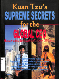 KUAN TZU'S SUPRANME SECRETS FOR THE GLOBAL CEO (RAHASIA TERTINGGI KUAN TZU UNTUK CEO GLOBAL)