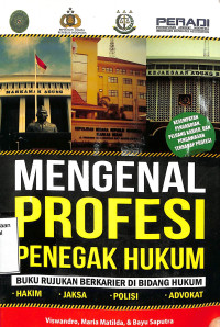 Mengenal Profesi Penegak Hukum