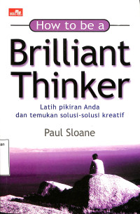 How to be a Brilliant Thinker