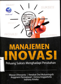 Manajemen Inovasi Peluang Sukses Menghadapi Perubahan