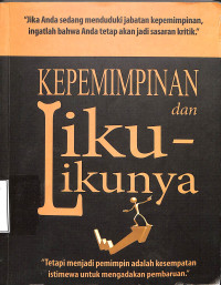 Kepemimpinan dan Liku-Likunya