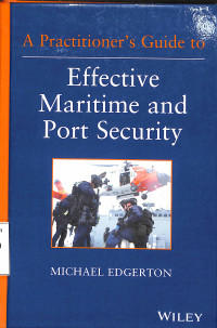 A Practitioner's Guide to Effective Maritime and Port Security