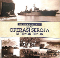 TNI AL Dalam Operasi Seroja di Timor Timur