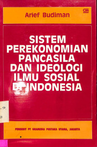 Sistem Perekonomian Pancasila dan Ideologi Ilmu Sosial di Indonesia