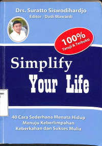 Simplify Your Life. 38 Cara Sederhana Menata Hidup