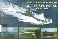 Sejarah perkembangan Alutsista TNI AL 1965-1985