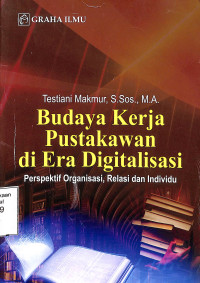 Budaya Kerja Pustakawan di Era Digitalisasi