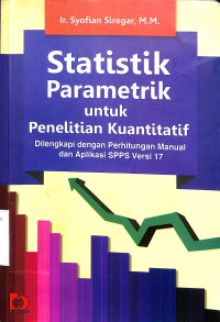 Statistik Parametrik untuk Penelitian Kuantitatis