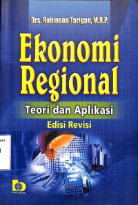 ekonomi regional : teori dan aplikasi