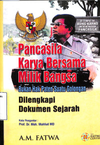 Pancasila Karya Bersama Milik Bangsa Bukan Hak Paten Suatu Golongan