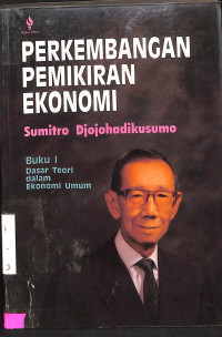 Perkembangan Pemikiran Ekonomi; Buku I