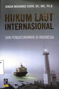 hukum laut internasional dan pengaturannya di indonesia