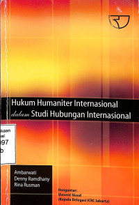 Hukum Humaniter Internasional dalam Studi Hubungan Internasional