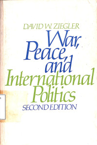 War, Peace, and International Politics