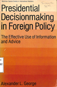 Presidential Decisionmaking in Foreign Policy