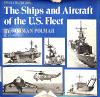 The Ships and Aircraft of the US. Fleet