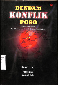 Dendam Konflik Poso ( Periode 1998-2001 )