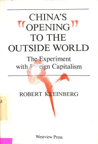 Chinas Opening to the Outside World: the Experiment With Foreign Captalism