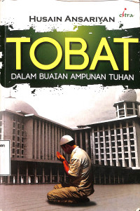 Tobat : Dalam Buaian Ampunan Tuhan