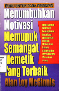 Buku untuk para Pemimpin, menumbuhkan motivasi memupuk semangat memetik yg terbaik