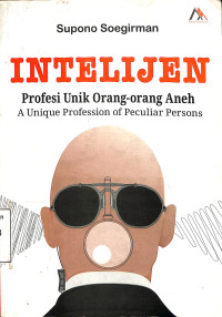 Intelijen : Profesi Unik Orang-orang Aneh