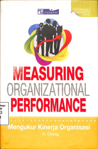 Measuring Organizational Performance: Mengukur Kinerja Organisasi