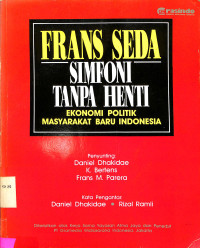 Simfoni Tanpa Henti . Ekonomi Politik Masyarakat Baru Indonesiia