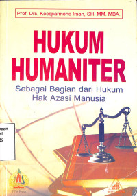 Hukum Humaniter, Sebagai Bagian Dari Hukum Hak Asasi Manusia