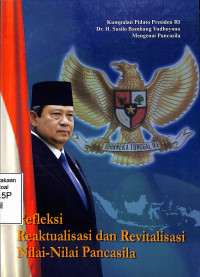 Refleksi Reaktualisasi dan Revitalisasi Nilai-nilai Pancasila