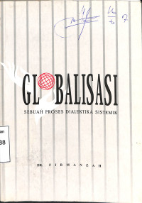 Globalisasi. Sebuah Proses Dialektika Sistemik