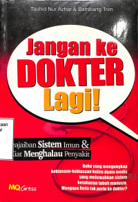 Jangan ke Dokter Lagi! Keajaiban Sistem Imun & Kiat Menghalau Penyakit