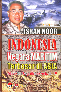 Isran Noor:Indonesia Negara Maritim Terbesar Di Asia