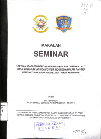 Optimalisasi Pemberdayaan Wilayah Pertahanan Laut  guna Mewujudkan Sea Power Indonesia dalam Rangka Mengantisipasi Ancaman Lima Tahun ke Depan