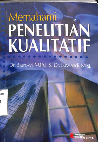 Memahami Penelitian Kualitatif