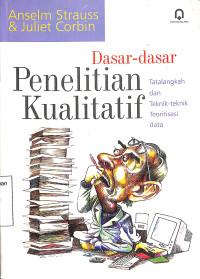 Dasar-dasar Penelitian Kualitatif