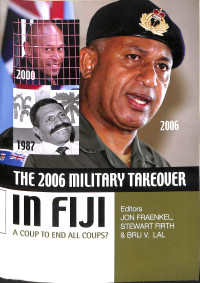 The 2006 Military Takeover in Fiji