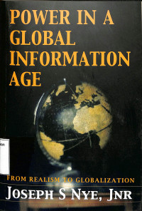 Power in a Global Information AgeFrom Realism to Globalization