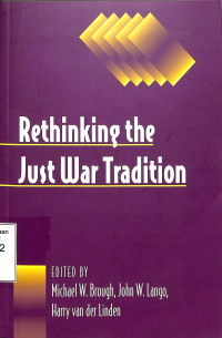 Rethinking the Just War Tradition