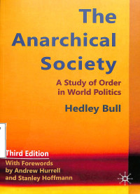 The Anarchical Society A Study of Order in World Politics