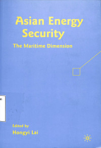 Asian Energy Security The Maritime Dimension