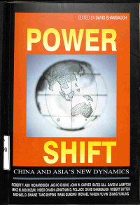 Power Shift. China And Asias New Dynamics