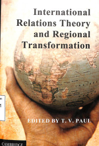 International Relations Theory and Regional Transformation