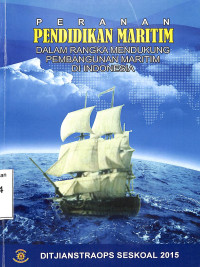 Peranan Pendidikan Maritim Dalam Rangka Mendukung Pembangunan Maritim di Indonesia