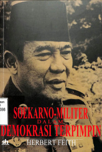 Soekarno-Militer dalam Demokrasi Terpimpin