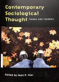 Contemporary Sociological Thought. Themes And Theories