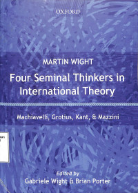 Four Seminal Thinkers in International Theory