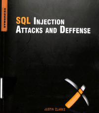 SQL Injection Attacks and Defense