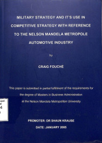 Military Strategy And Its Use in Competitive Strategy with Reference To the Nelson Mandela Metropole Automotive Industry